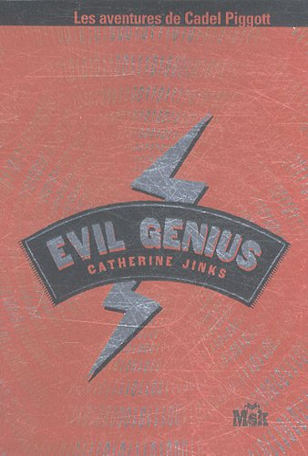 Evil genius : les aventures de Cadel Pigott