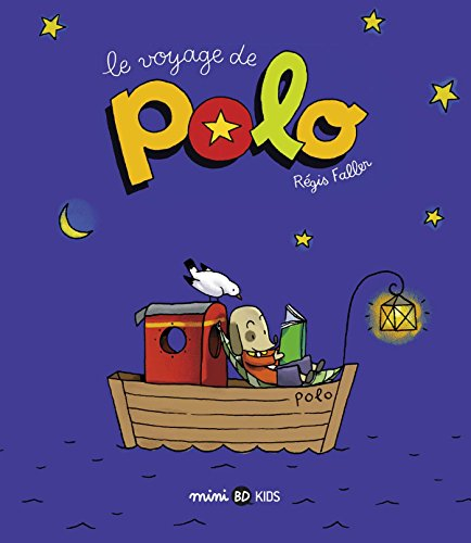 Polo. Vol. 1. Le voyage de Polo