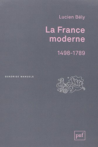 La France moderne, 1498-1789