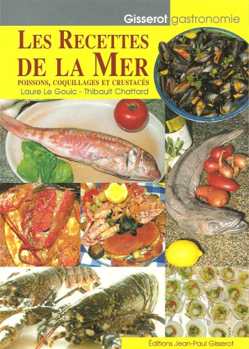 Les recettes de la mer : poissons, coquillages et crustacés