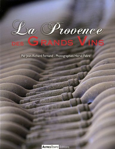 La Provence des grands vins