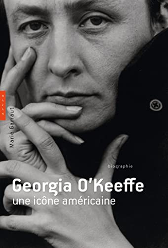 Georgia O'Keeffe : une icône américaine : biographie