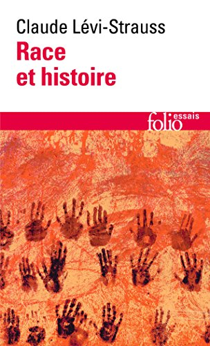 Race et histoire. L'Oeuvre de Claude Lévi-Strauss