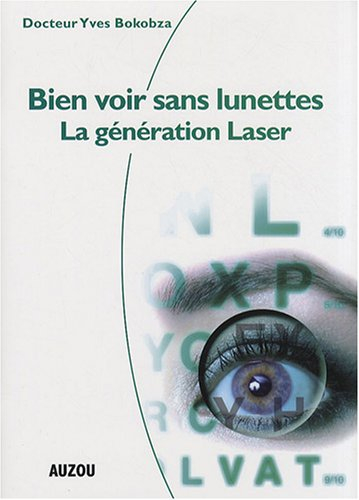 Bien voir sans lunettes : la génération laser