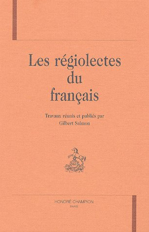 Les régiolectes du français : actes du colloque international de Mulhouse, novembre 1993