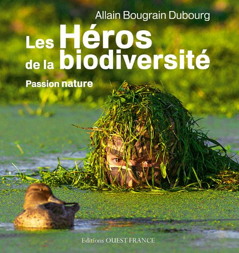 Les héros de la biodiversité : passion nature