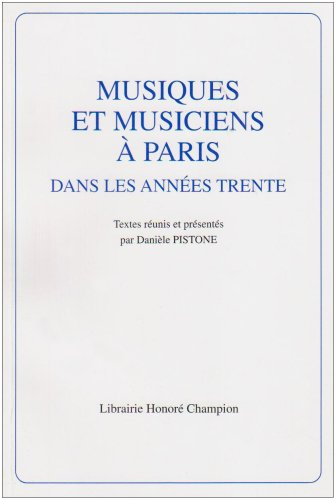 Musiques et musiciens à Paris dans les années trente