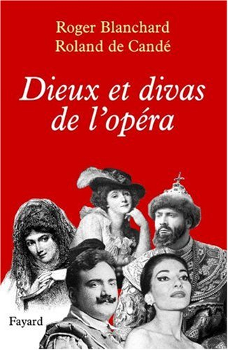 Dieux et divas de l'opéra