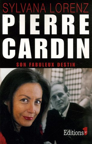Pierre Cardin, son fabuleux destin