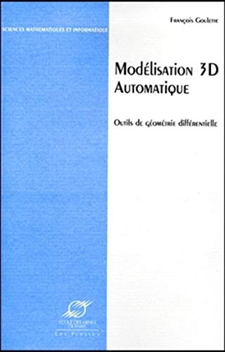 Modélisation 3D automatique : outils de géométrie différentielle