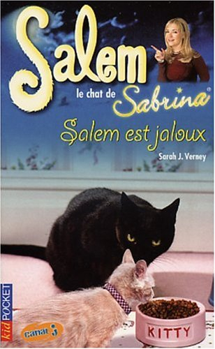 Salem, le chat de Sabrina. Vol. 7. Salem est jaloux
