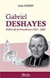 Gabriel Deshayes: Prêtre de la Providence (1767-1841)