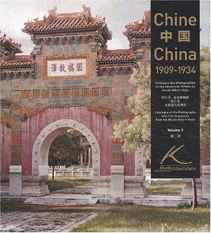 Chine 1909-1934 : catalogue des photographies et des séquences filmées du Musée départemental Albert