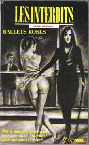Les interdits n°67 : ballets roses interdits