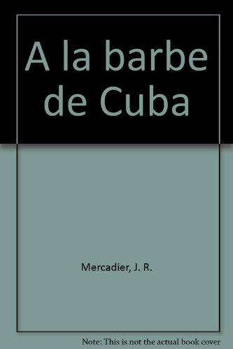 A la barbe de Cuba : récit de voyage à deux voix