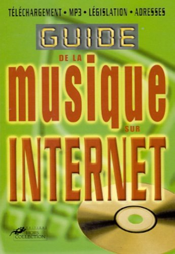 Guide de la musique sur Internet : version 1.0