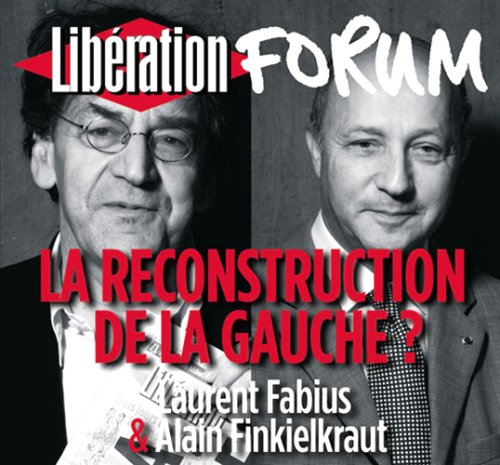 La reconstruction de la gauche ? : forum Libération de Grenoble