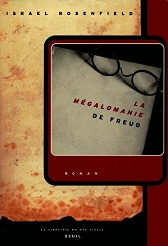 La Mégalomanie de Freud