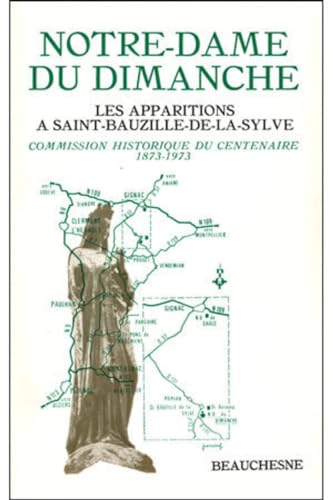 Notre-Dame du dimanche : les apparitions à Saint-Bauzille-de-la-Sylvie