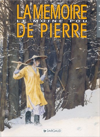 Le moine fou. Vol. 2. La mémoire de pierre