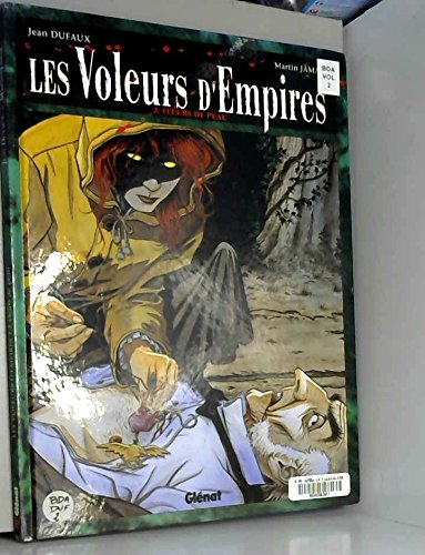 Les Voleurs d'empires, tome 2 : Fleurs de peau