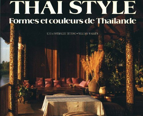 Thaï style : formes et couleurs de Thaïlande