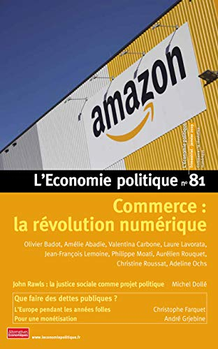 Economie politique (L'), n° 81. Commerce : la révolution numérique