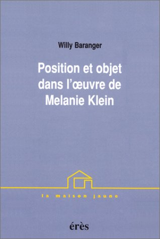 Position et objet dans l'oeuvre de Mélanie Klein