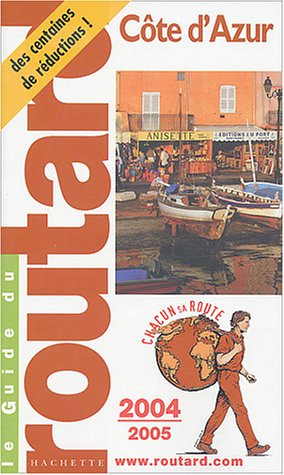 le guide du routard : côte d'azur 2004