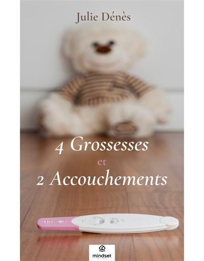 4 grossesses et 2 accouchements