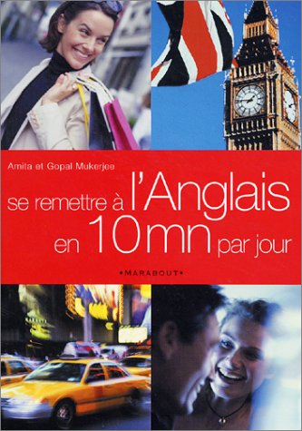 se remettre à l'anglais en 10 minutes par jour