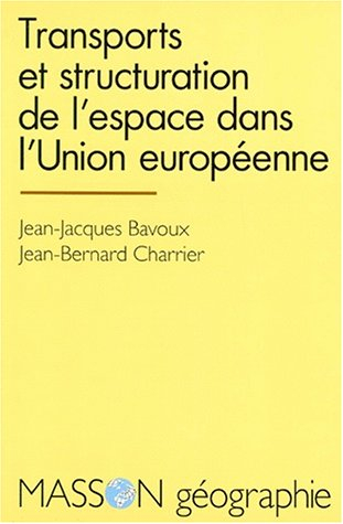 Transports et structuration de l'espace dans l'Union européenne