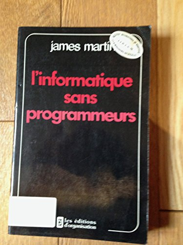L'informatique sans programmeurs
