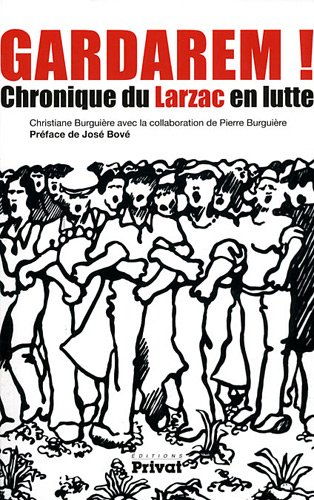 Gardarem : chronique du Larzac en lutte