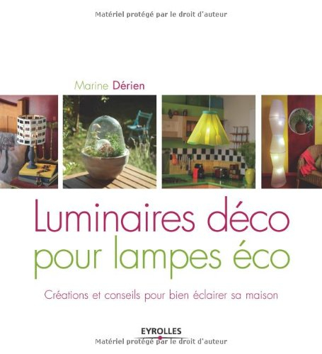 Luminaires déco pour lampes éco : créations et conseils pour bien éclairer sa maison