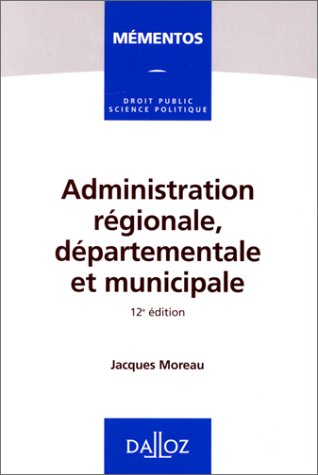 administration régionale, départementale et municipale, 12e édition