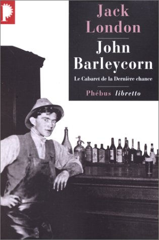 John Barleycorn : le cabaret de la dernière chance