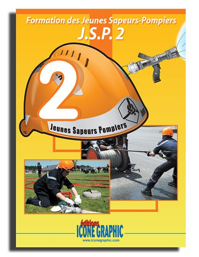 livre formation des jeunes sapeurs-pompiers niveau 2 - j.s.p.2
