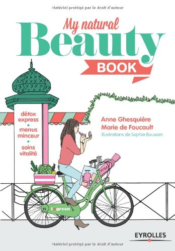 My natural beauty book : minceur, beauté, bien-être