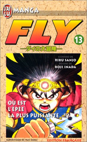 Fly. Vol. 13. Où est l'épée la plus puissante ?