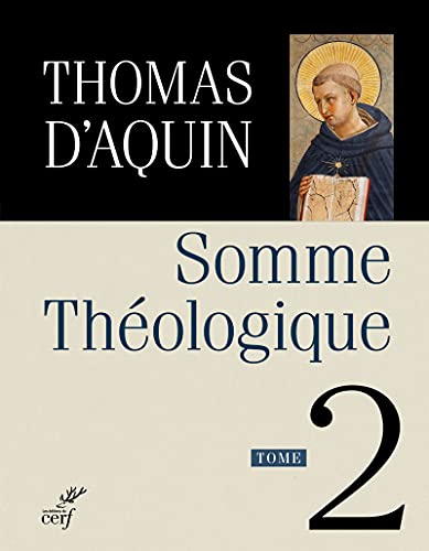 Somme théologique. Vol. 2