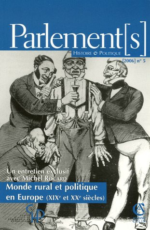Parlement[s], n° 5. Monde rural et politique en Europe (XIXe et XXe siècles)