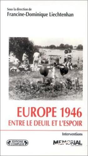 Europe 1946, entre le deuil et l'espoir