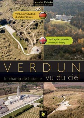 Verdun, le champ de bataille vu du ciel. Verdun, ein Überblick des Schlachtfeldes. Verdun, the battl