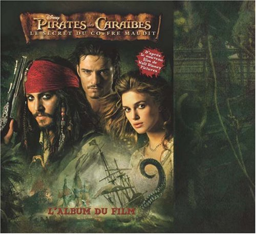 Pirates des Caraïbes : le secret du coffre maudit : l'album du film