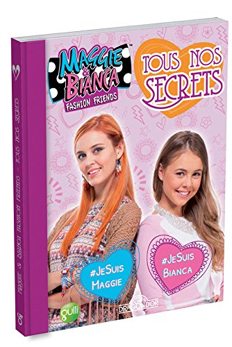 Maggie & Bianca fashion friends : tous nos secrets