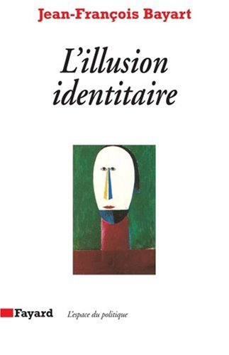 L'illusion identitaire