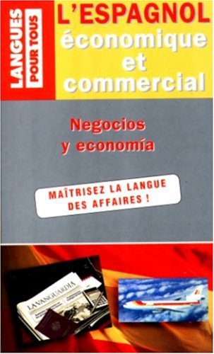 l'espagnol économique et commercial. 20 dossiers sur la langue des affaires