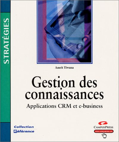 Gestion des connaissances : applications e-business et CRM