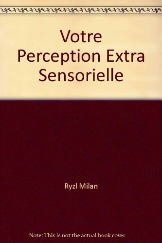 Votre perception extra-sensorielle